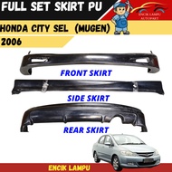 ENCIK LAMPU FULLSET SKIRT BODYKIT HONDA CITY SEL 2006 MUGEN STYLE MATERIAL PU