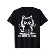 Whimsical Fluff Around and Find Out Cat Graphic T-Shirt - Cotton, Perfect for Men & Women, Ideal Gif