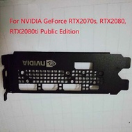 New Product Original New For NVIDIA Geforce RTX 2060, RTX 2070, RTX 2080, RTX 2080Ti Graphic Card I/O Shield Back Plate Blende Bracket