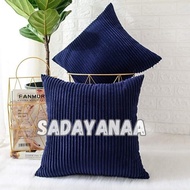 SADAYANA.ID - Cushion Cover Premium Corduroy Sofa Cushion Cover 30x30 35x35 40x40 45x45 50x50 60x60 