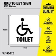 Signage for OKU Toilet / Tandas OKU Signage (10cm x 10cm)