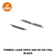 TOMBOL OPPO A96 (5G) OUTER BUTTON ON OFF VOLUME
