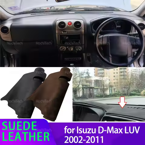 Suede Leather Dashmat for Isuzu D-Max LUV Colorado Rodeo KB LB Canyon RA RC 2002~2011 Dashboard Cove
