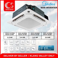 Midea Ceiling Cassette Non Inverter 1.5HP till 3.0HP MCA3-12CRN8/ MCDX-18CRN8/ MCDX-25CRN8/ MCDX-30C