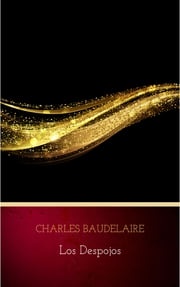 Los Despojos Charles Baudelaire