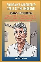 "Bourdain's Chronicles: Tales of the Unknown" Season 3- Parts Unknown- Punjab, India | Las Vegas | L