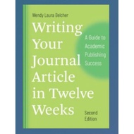 Physical book Writing Your Journal Article in Twelve Weeks