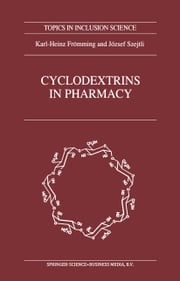 Cyclodextrins in Pharmacy Karl-Heinz Frömming