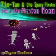 Tim-Tam &amp; the Space Pirates Wayne Goodman