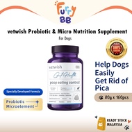 [Furry BB] vetwish Poop Eating Control Probiotic & Micro Nutrition Supplement For Dogs 狗狗防吃屎保健品 Supp