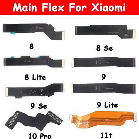 Replacement Motherboard FPC Main Board Connector Flex Cable Part For Xiaomi Mi 11 10 10T 6 8 9 Se 10