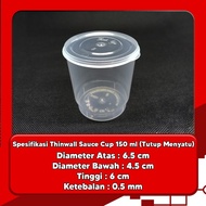 H㊛Nw Thinwall Cup 150Ml - Sauce Cup 150 Ml - Cup Puding - Isi 25 Set