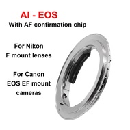 AI-EOS Mount Adapter With Focus Confirmation Chip For Nikon F Mount To Canon EOS EF Mount Camera 50D, 60D, 70D Etc.