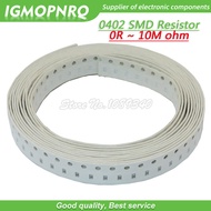 500pcs 5% 0402 SMD resistor 0R ~ 10M 1/16W 0 1 10 100 150 220 330 ohm 1K 2.2K 4.7K 10K 100K 0R 1R 10