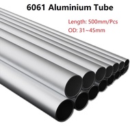 *6061 Aluminum Alloy Hollow Round Pipe Aluminium Tube Length 500mm OD 31~45mm Inner Straight Round