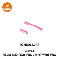 TOMBOL OUTER BUTTON ON OFF VOLUME XIAOMI REDMI K20 / K20 PRO / Mi9T / Mi9T PRO
