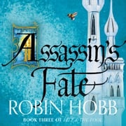 Assassin’s Fate (Fitz and the Fool, Book 3) Robin Hobb