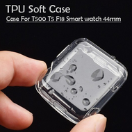 TPU soft case For T500 smart watch Cases T500 T5 F18 smart Watch 44mm watch protection case