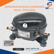 REFRIGERATOR HUAYI COMPRESSOR R600A - HVD111MXa