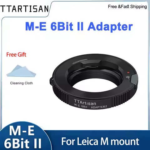 TTArtisan M-E 6Bit II Adapter Ring Manual Focus Lens for Leica M Mount to E Mount Full Frame A7III Z