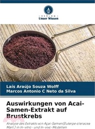 27616.Auswirkungen von Acai-Samen-Extrakt auf Brustkrebs