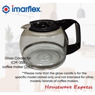 Replacement Glass Carafe ONLY for Imarflex ICM-355 Coffee Maker (HX)