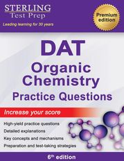 Sterling Test Prep DAT Organic Chemistry Practice Questions Sterling Test Prep