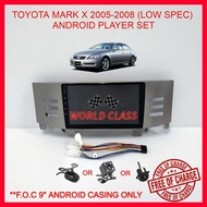 TOYOTA MARK X 2005-2008 (LOW SPEC) 9" ANDROID IPS PLAYER 2.5D WITH ( F.O.C ANDROID PLAYER CASING) MA