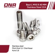 Baut L M10 x 40 MM Drat 1,5 Kasar Stainless Steel 304