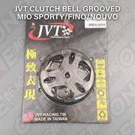 JVT CLUTCH BELL GROOVED FOR MIO SPORTY/FINO/NOUVO HEAVY DUTY PERFORMANCE PARTS