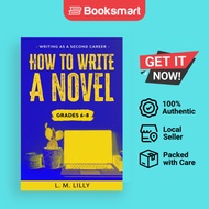 How To Write A Novel Grades 6-8 - Paperback - English - 9781950061204