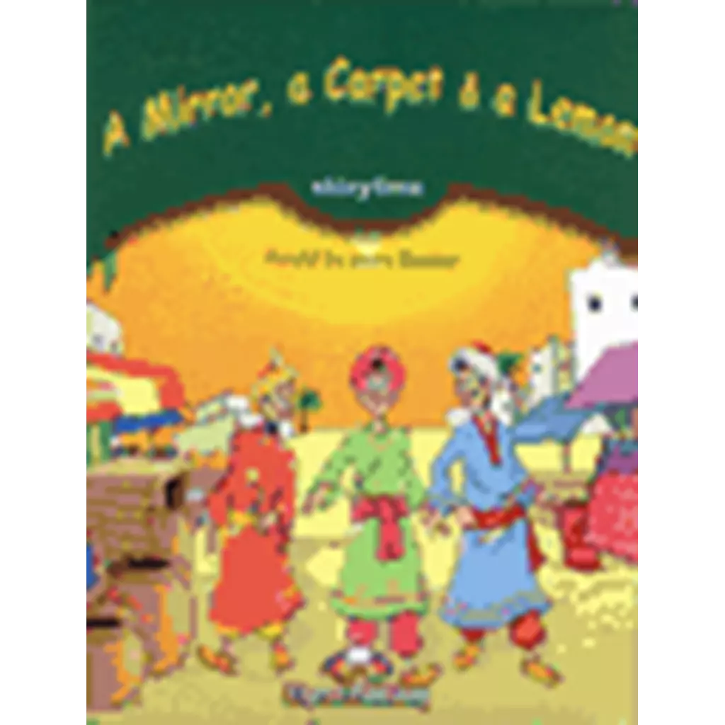 Mirror, a Carpet & a Lemon, A : Primary Stage 3 Pupil's Book + CD