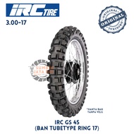 (not tubeless) IRC GS-45 3.00 Ring 17 3.00-17 Tubetype Tube Type Benen