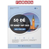 Sách - 50 Đề Minh Họa Tốt Nghiệp THPT 2025 - Môn Tiếng Anh