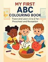 My First ABC Fruit Colouring Book: Trace and Learn A to Z for Preschool and Reception (My First ABC 