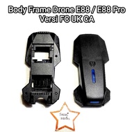 Body Frame Drone E88 / E88 Pro ( Global Version FC UK CA) Drone Accessories