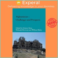 Afghanistan Challenges and Prospects by Srinjoy Bose (UK edition, paperback)