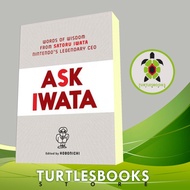 Ask Iwata: Words of WISDOM from Satoru Iwata, Nintendo's Legendary CEO