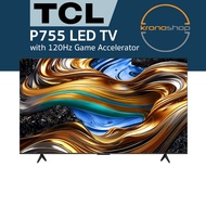 TCL P755 4K UHD Google TV 75P755 65P755 55P755 50P755 43P755