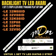 AKARI 32 INCH LED TV BACKLIGHT LE 32M88ID- LE-32V88ID- LE-32K88ID- LE-32V90- LE-32P88- LE-32P90 AKAR