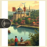 Bygone Selangor (Softcover)