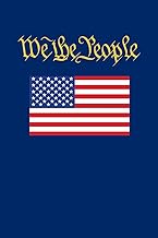 We the People: A Patriotic 120-Page USA Flag Notebook - Perfect for Writing, Journaling, or Gifting
