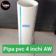 Pipa paralon 4" inch AW pipa pvc TEBAL