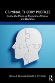 Criminal Theory Profiles Joshua D. Behl