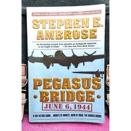 《ORIGINAL PRELOVED》Stephen E. Ambrose - PEGASUS BRIDGE : June 6, 1944