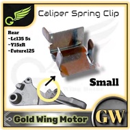 YAMAHA REAR CALIPER SPRING CLIP SMALL LC135 5S Y15 Y15ZR FUTURE