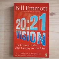 BOOK 20 21 VISION THE LESSONS OF THE 20TH CENTURY FOR THE 21ST BY BILL EMMOTT