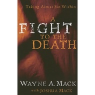 A Fight to the Death-Taking Aim at Sin Within (P&R)