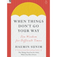 When things don't go your way by haemin sunim (PB)