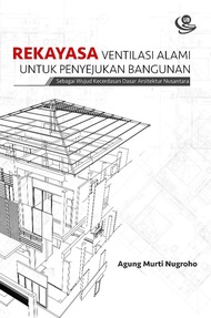 Buku Teknik Rekayasa Ventilasi Alami untuk Penyejukan Bangunan